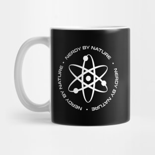 Nerdy By Nature Funny Mug